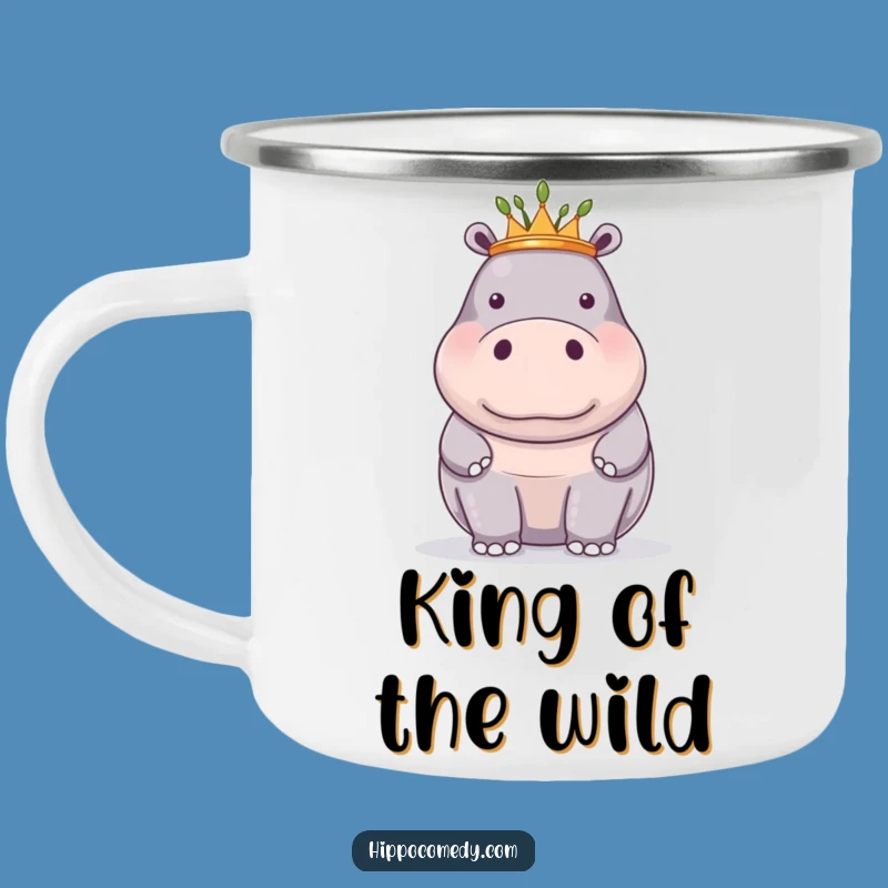 Funny Proud Hippo Reed Crown Camping Mug: Camp Like Royalty