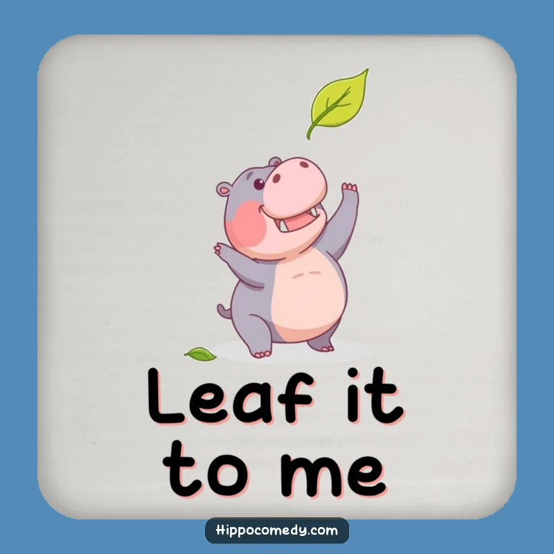 Funny Determined Hippo Leaf Coaster: Protect Surfaces with Humorous Grit