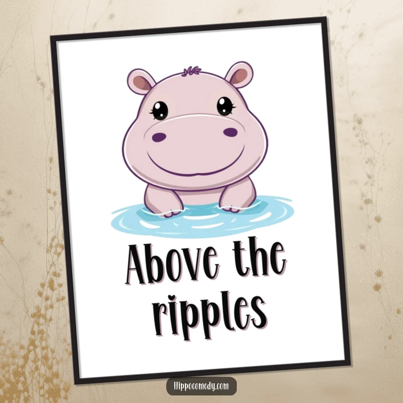 Funny poster art of a cheerful hippo with big, round eyes, peeking above water, adding whimsical and humorous energy to decor.