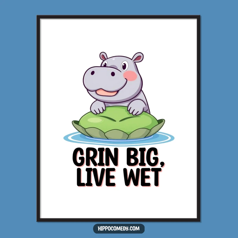 Funny Excited Hippo Poster: Lily Pad Grin Art, Unique Funny Gift Decor