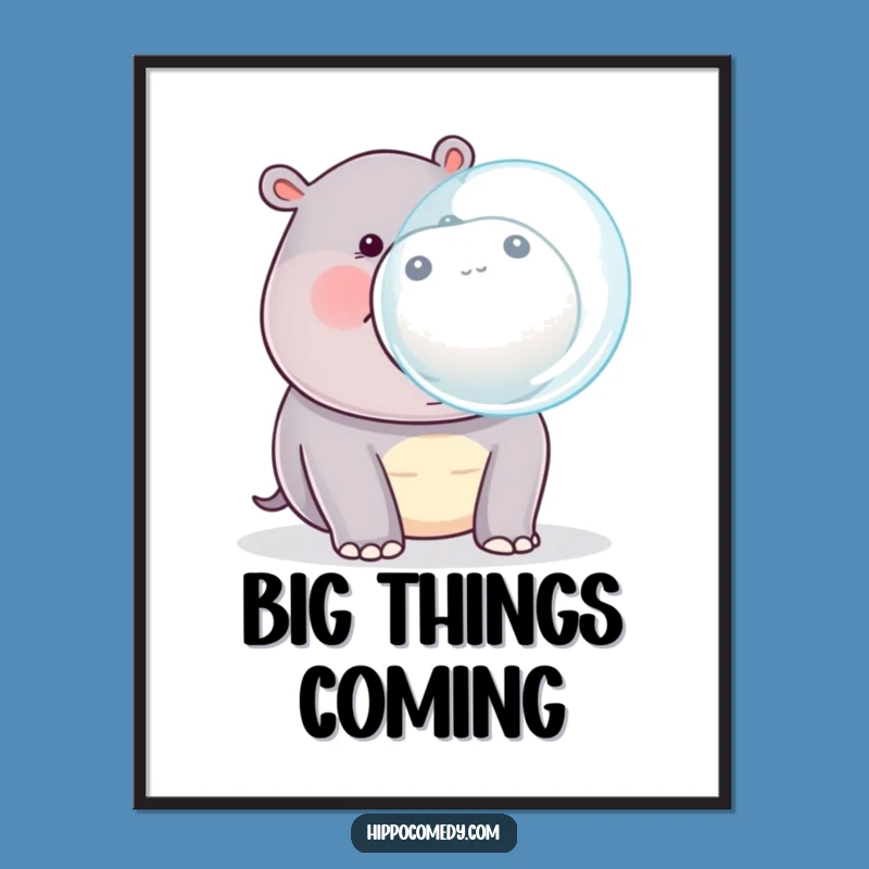 Funny Kawaii Hippo Bubble Poster - Adorable Animal Blow Art Print Gift