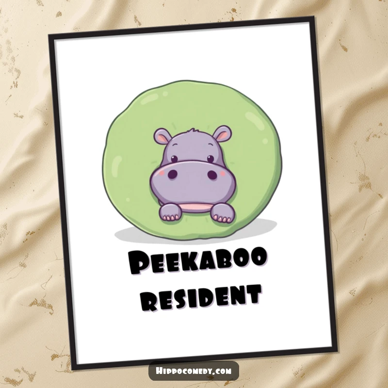 Funny Poster: A curious hippopotamus is depicted peeking from behind a large, round lily pad.