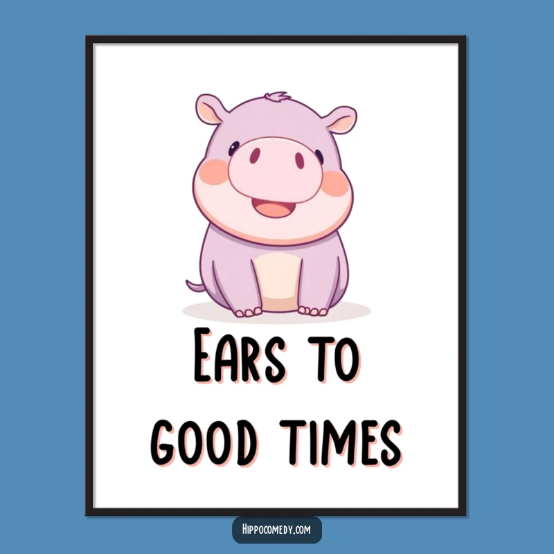 Free Printable Wall Art: Funny Hippo Ear Wiggle Downloadable Decor