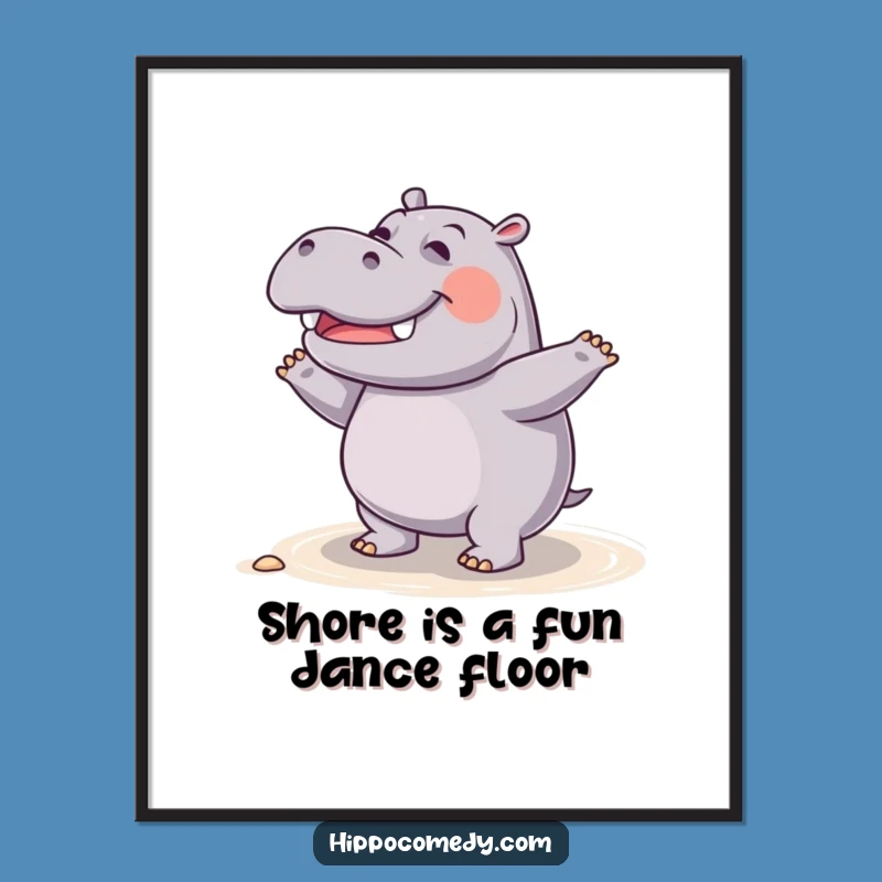 Funny Free Printable Wall Art: Giggling Hippo Dancing Shore, Quirky Downloadable Decor