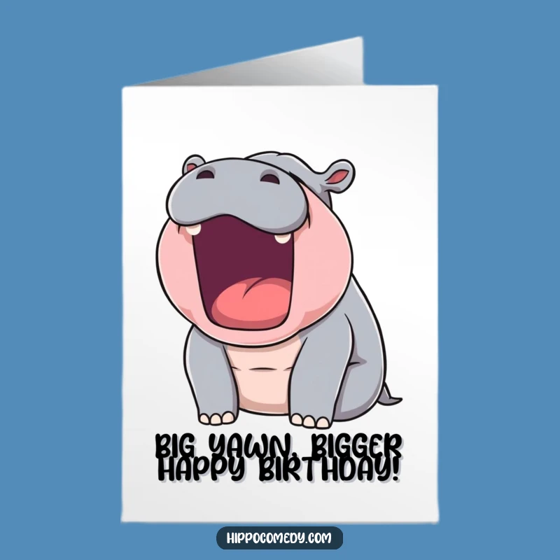 Free Printable Yawning Hippo Birthday Card: A Hilarious Downloadable Gift for Sleepyheads