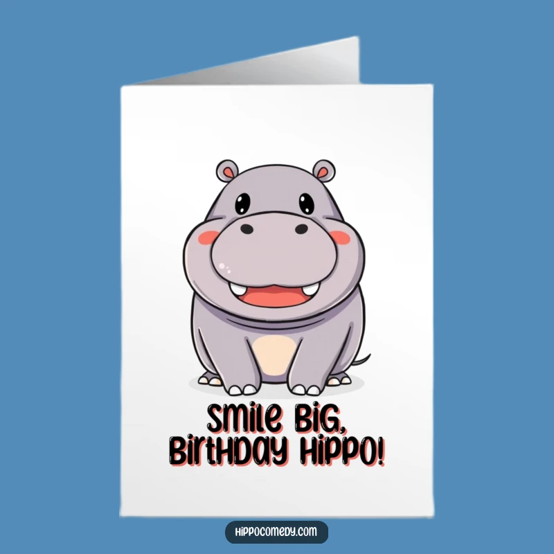 Free Printable Birthday Card: Happy Hippo Smile, Perfect Funny Downloadable Gift