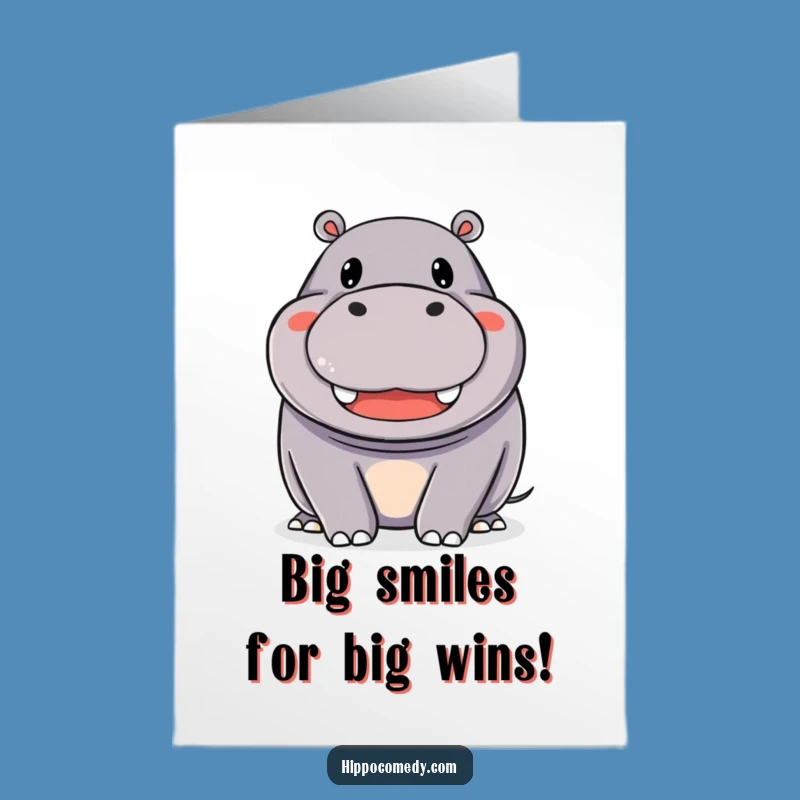 Free Printable Congrats Card: Beaming Hippo Smile, Perfect Funny Downloadable Gift
