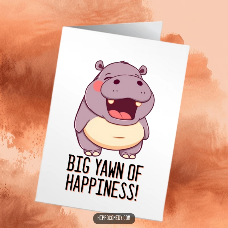 Funny Free Printable Congratulations Card featuring a hippo with its mouth open in a happy yawn, celebrating with ease.