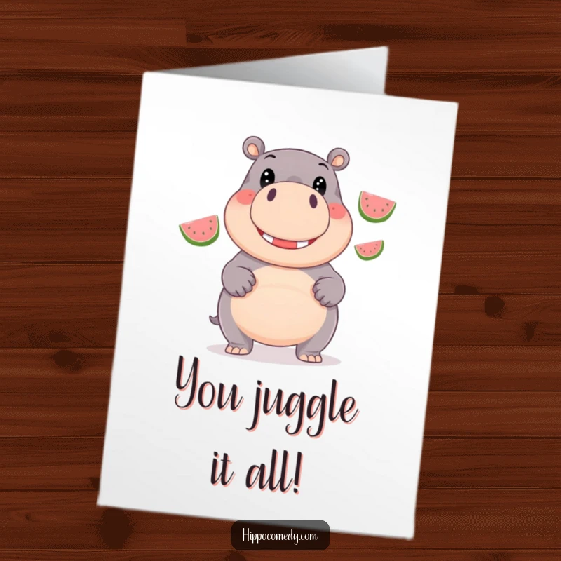 Funny Free Printable Congratulations Card: A happy hippo with wide eyes juggles three glistening watermelons in celebration.
