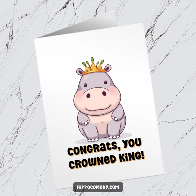 Funny Free Printable Congratulations Card: A proud hippopotamus sports a tiny reed crown, looking regal and ready to congratulate a champion.