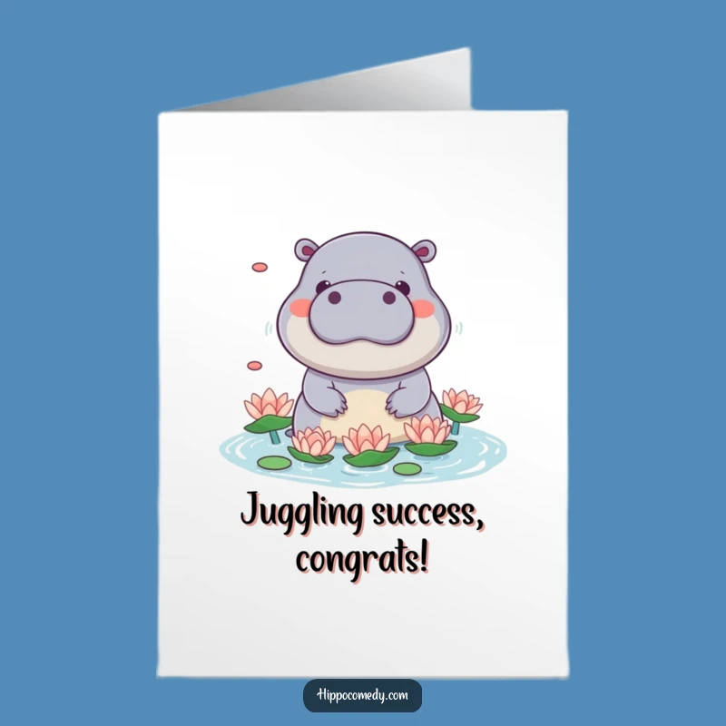 Free Printable Kawaii Hippo Congrats Card: Juggling Success Download