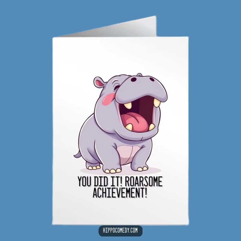 Free Printable Congrats Card: Yawning Hippo, Funny Downloadable Greeting for Any Occasion