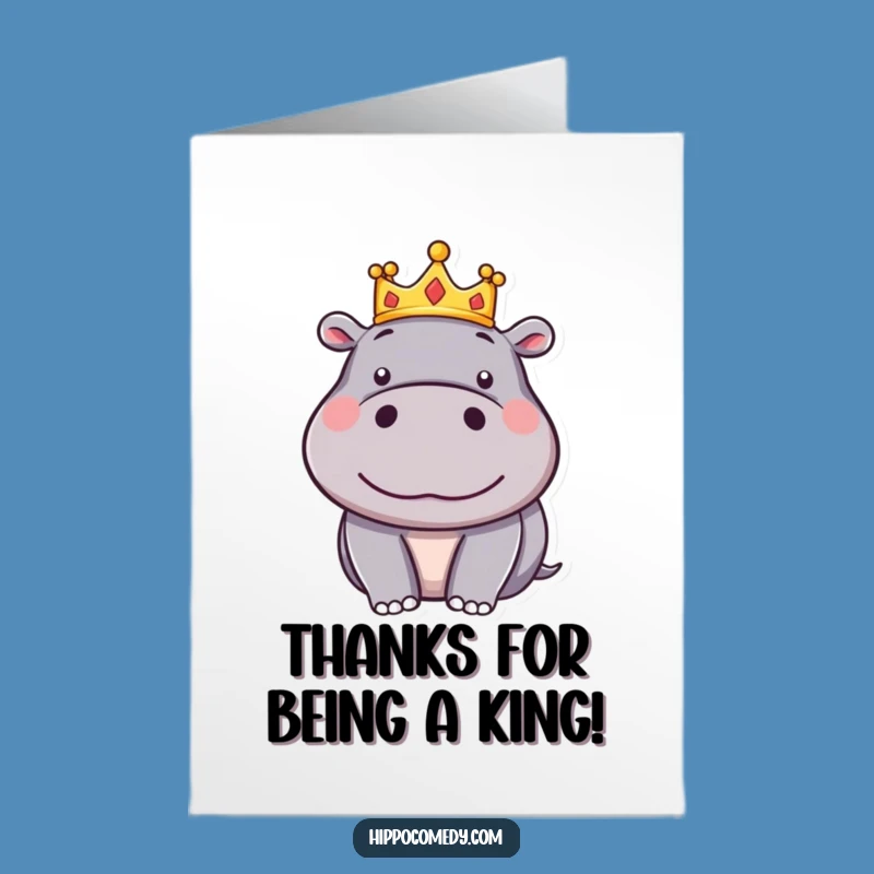 Funny Free Printable Thank You Card: Royal Hippo - Gracious Downloadable Gift