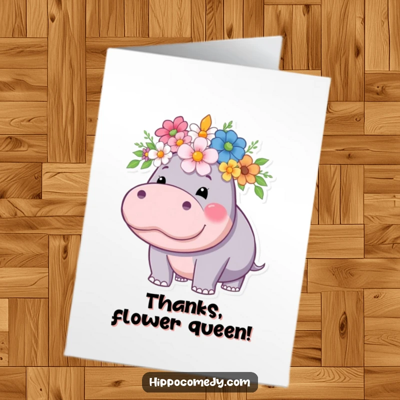 Funny Free Printable Thank You Card: A graceful hippo wears a beautiful flower crown with an air of gentle pride.
