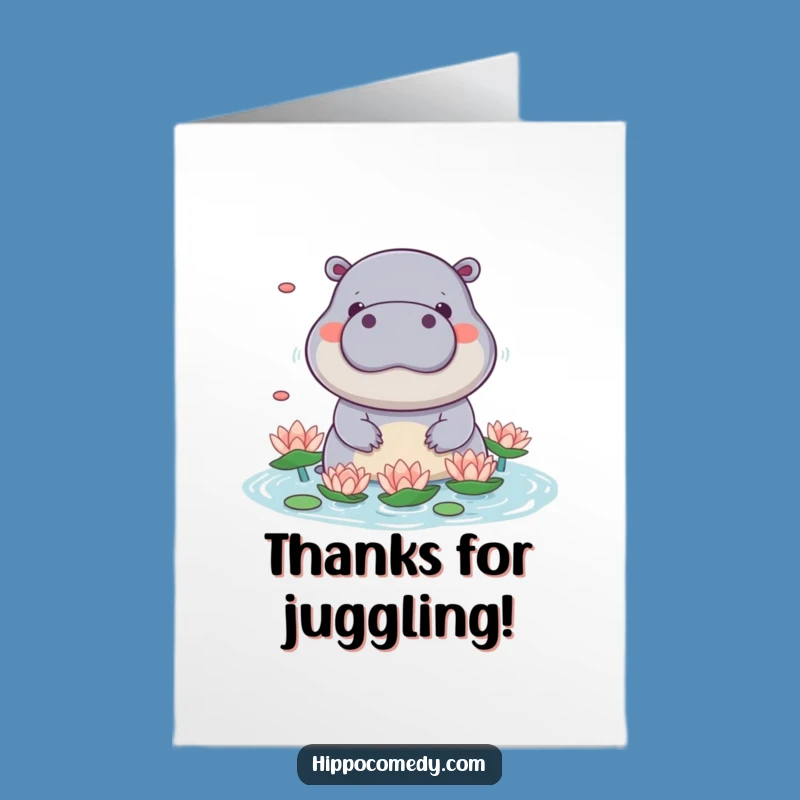 Free Printable Kawaii Hippo Thank You Card: Juggling Gratitude