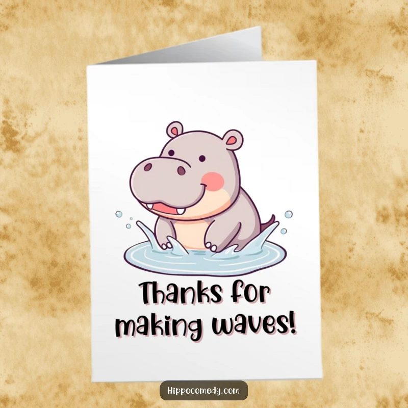 Funny Free Printable Thank You Card: A cute hippopotamus splashing joyfully in a puddle, expressing thanks with enthusiasm.