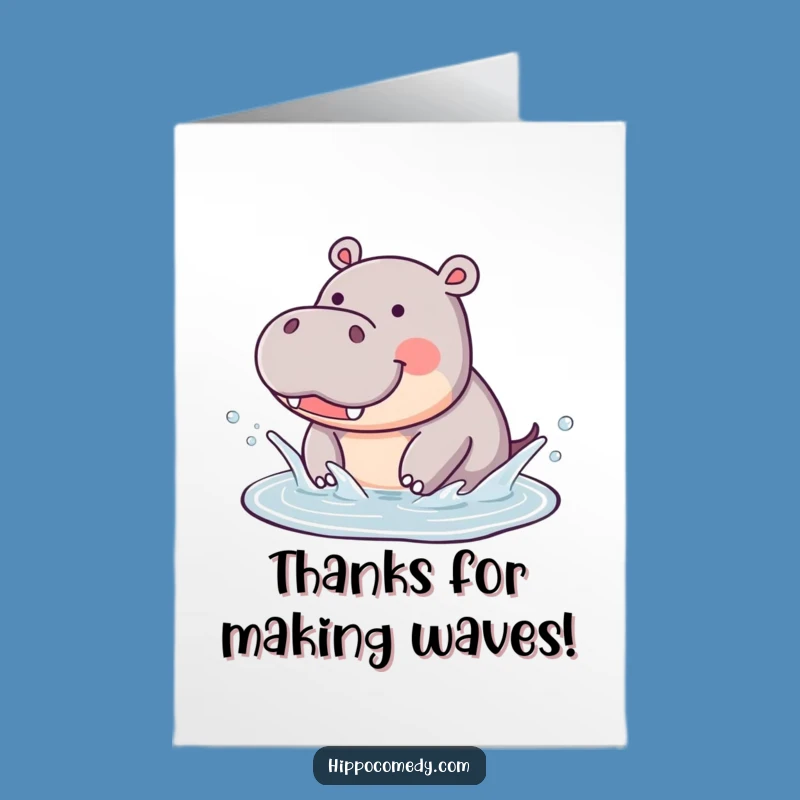 Funny Free Printable Thank You Hippo Card - Thanks for the Splashes!