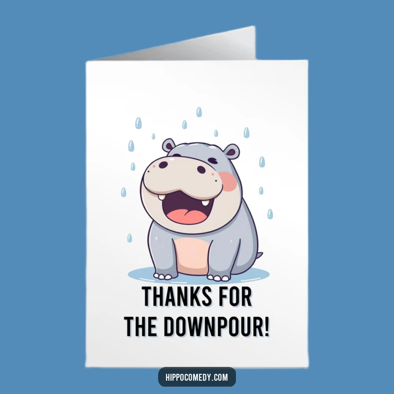 Free Printable Thank You Card: Delighted Hippo Catching Raindrops, Funny Downloadable Gift