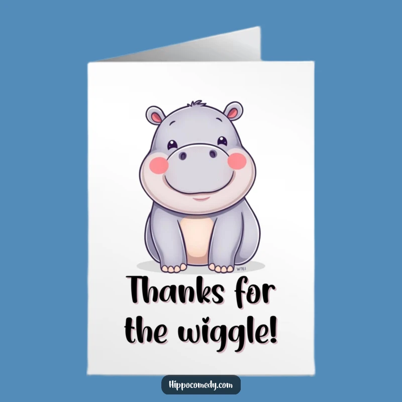 Free Printable Thank You Card: Wiggling Hippo Gratitude, Downloadable Humorous Gift for Showing Thanks