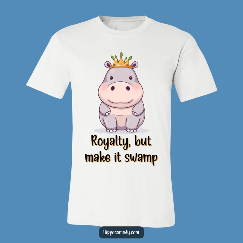 Funny Proud Hippo Reed Crown T-Shirt: Hilarious Royal Gift for the Everyday Monarch